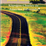 Köpeğim Charley ile Amerika Yollarında, John Steinbeck